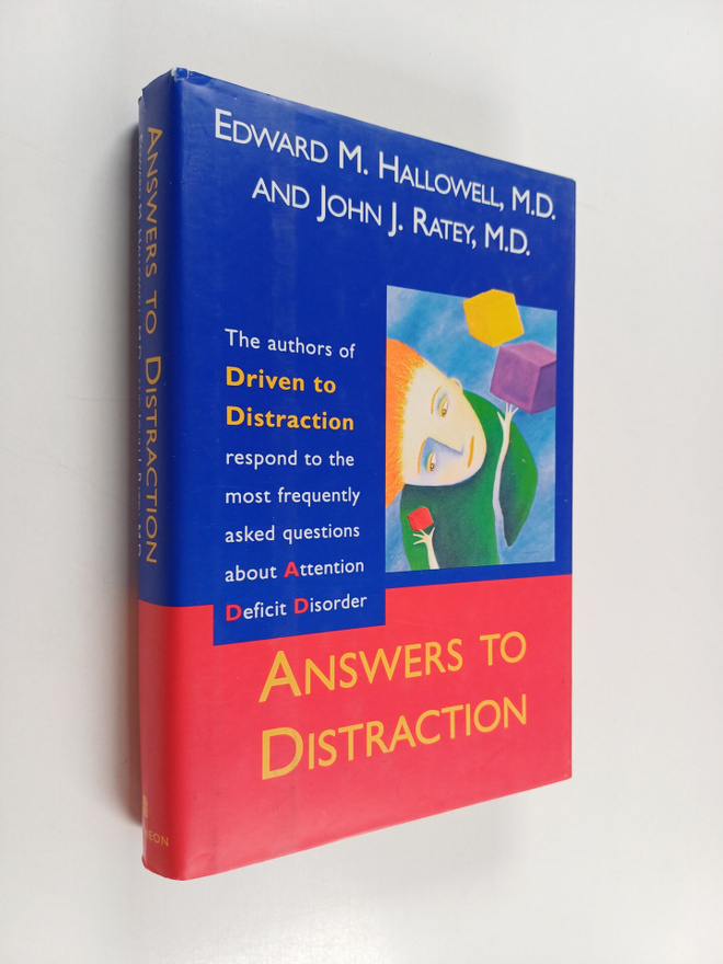 Edward M. Hallowell ym. : Answers to Distraction