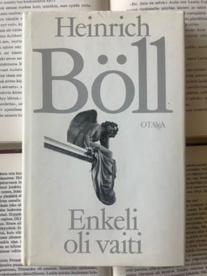 Heinrich Böll - Enkeli oli vaiti (sid.)