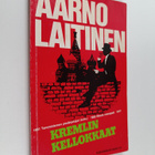 Aarno Laitinen : Kremlin kellokkaat - pikkukuva 1