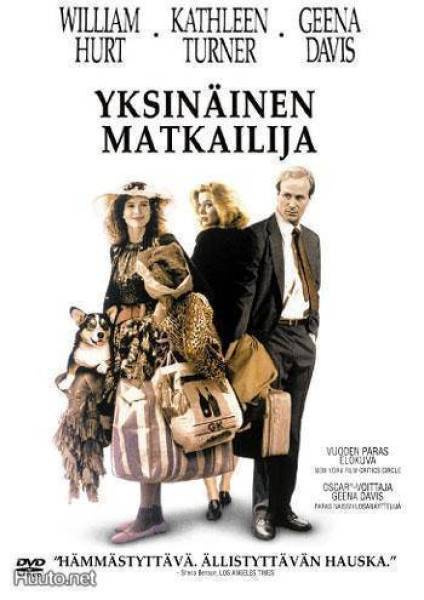 YKSINÄINEN MATKAILIJA (v.1988(Geena Davis,William Hurt)