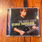 George Thorogood And The Destroyers - The Hard Stuff cd - pikkukuva 1