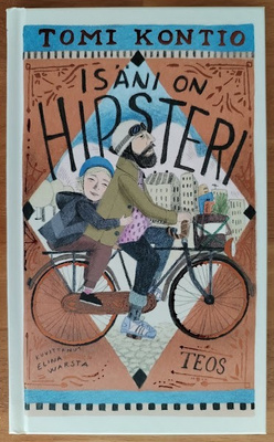 Tomi Kontio: Isäni on hipsteri