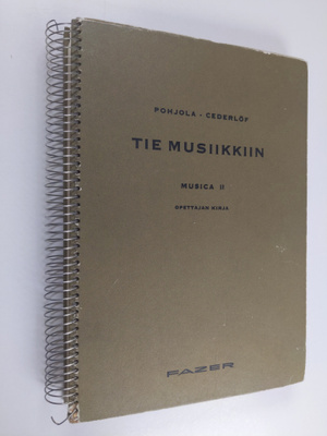 Erkki Pohjola : Tie musiikkiin - Musica 2 : opettajan kirja