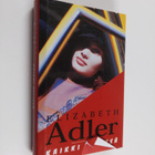 Elizabeth Adler : Kaikki pelissä - pikkukuva 1