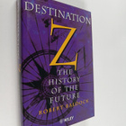 Robert Baldock : Destination Z - The History of the Future - pikkukuva 1