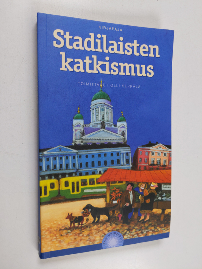 Olli (toim.) Seppälä : Stadilaisten katkismus