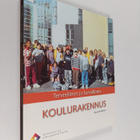 Kaisa Nuikkinen : Terveellinen ja turvallinen koulurakennus - pikkukuva 1