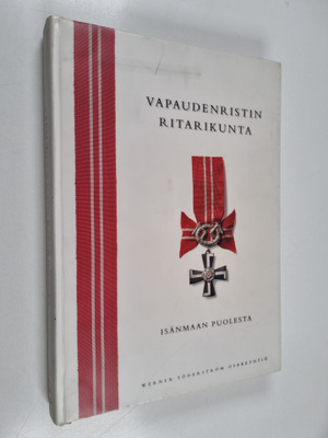 Vapaudenristin ritarikunta : isänmaan puolesta