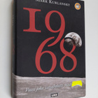 Mark Kurlansky : 1968 - vuosi joka vavahdutti maailmaa - pikkukuva 1
