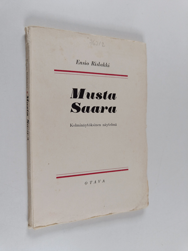 Ensio Rislakki : Musta Saara : 3-näytöksinen näytelmä