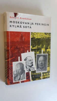 Edward Crankshaw : Moskovan ja Pekingin kylmä sota