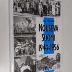 Jouni Kallioniemi : Nouseva Suomi 1944-1956 - pikkukuva 1