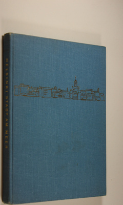 Volker von Bonin : Helsinki : Stadt am Meer