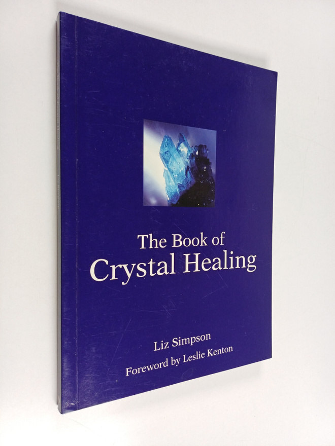 Liz Simpson : The Book of Crystal Healing