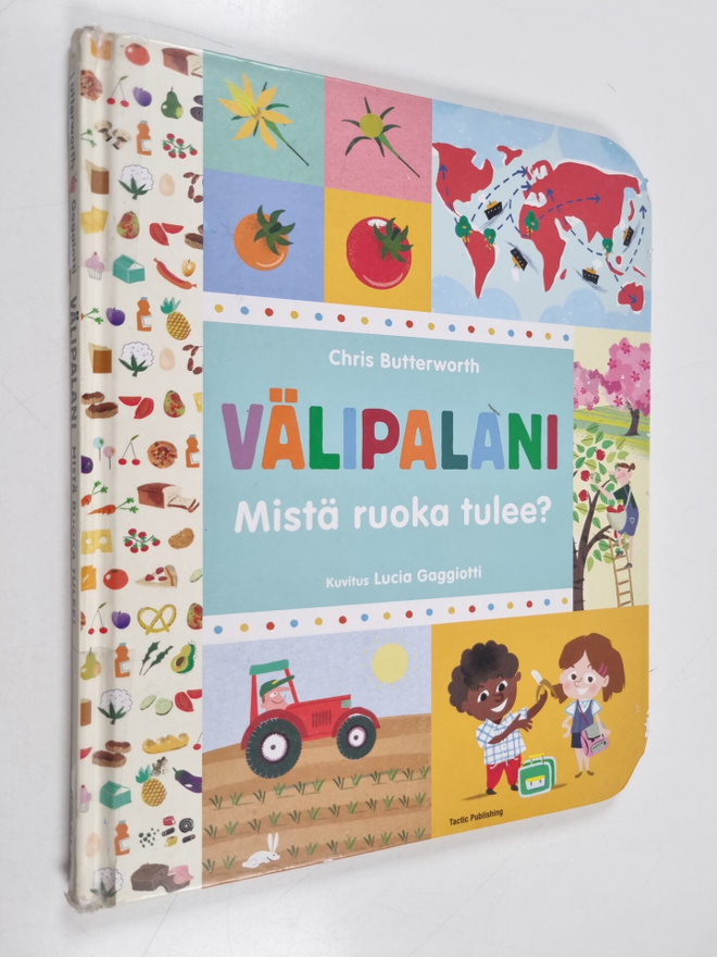 Chris Butterworth : Välipalani : mistä ruoka tulee?