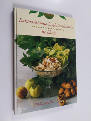 Mikki Simelius : Laktoosittomia ja gluteenittomia herkkuja