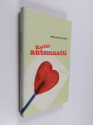 Inka Nousiainen : Karkkiautomaatti