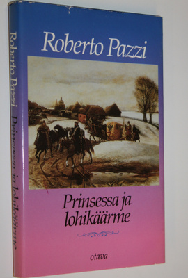 Roberto Pazzi : Prinsessa ja lohikäärme