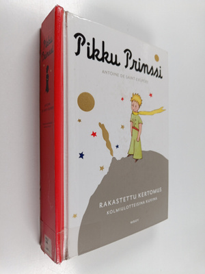 Antoine de Saint-Exupery : Pikku Prinssi - rakastettu ker...