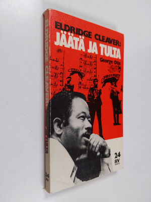 George Otis : Eldridge Cleaver: Jäätä ja tulta!