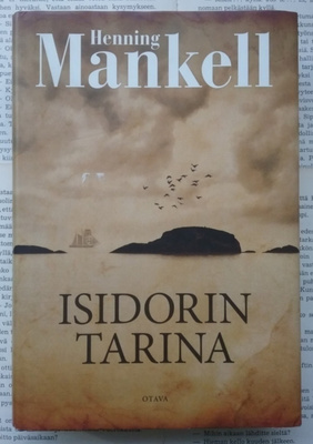 Henning Mankell - Isidorin tarina (sid.)