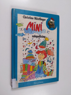 Christine Nöstlinger : Mini salapoliisina