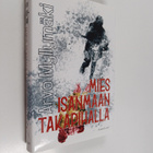 Arvo Myllymäki : Mies isänmaan takapihalla : historiallin... - pikkukuva 1