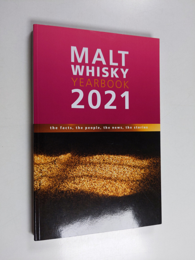 Ingvar Ronde : Malt Whisky Yearbook 2021 : The Facts, the...