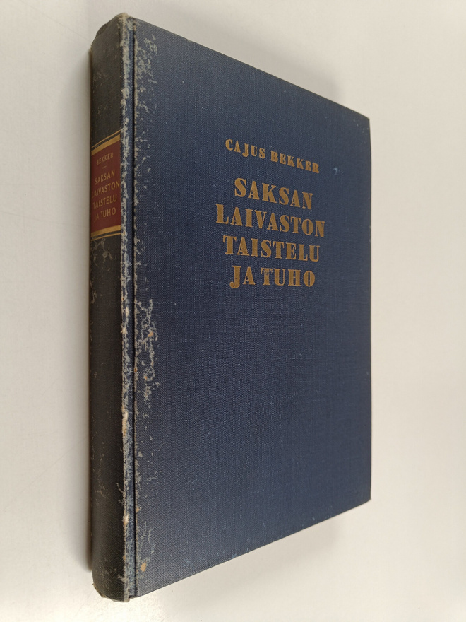 Cajus Bekker : Saksan laivaston taistelu ja tuho