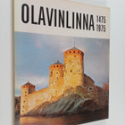 Antero Sinisalo : 500-vuotias Olavinlinna = 500-årig Olof... - pikkukuva 1
