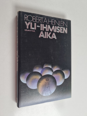 Robert A. Heinlein : Yli-ihmisen aika