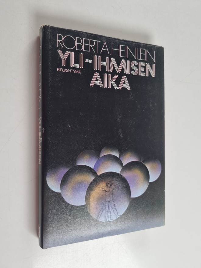 Robert A. Heinlein : Yli-ihmisen aika