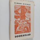 Albert Kivikas : Sookaelad - kulajutud - pikkukuva 1