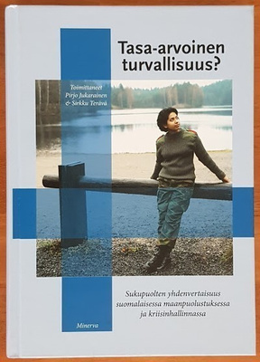 Jukarainen & Terävä (toim.): Tasa-arvoinen turvallisuus?