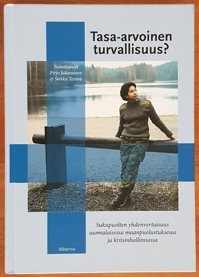 Jukarainen & Terävä (toim.): Tasa-arvoinen turvallisuus?