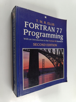 T. M. R. Ellis : Fortran 77 programming : with an introdu...