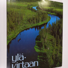Ylävirtaan : Suomen Lappia rintamailta tuntureille - pikkukuva 1
