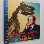 Pekka Reinikainen : Dinosaurusten arvoitus ja Raamattu - pikkukuva 1