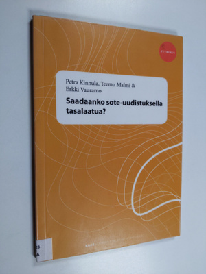 Petra Kinnula : Saadaanko sote-uudistuksella tasalaatua?