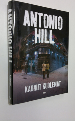 Antonio Hill : Kauniit kuolemat
