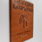 Aale Tynni : Yhdeksän kaupunkia - pikkukuva 1