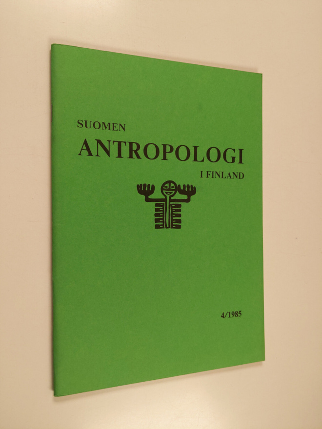 Suomen Antropologi i Finland 4/1985