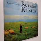 Osmo Visuri : Kevään Kristus (tekijän omiste) - pikkukuva 1