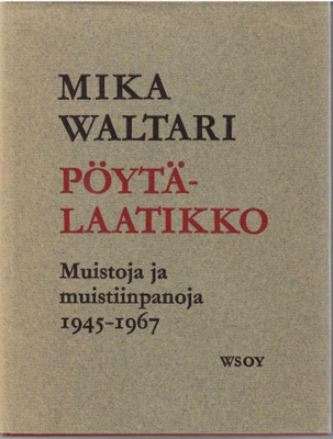 Mika Waltari : Pöytälaatikko