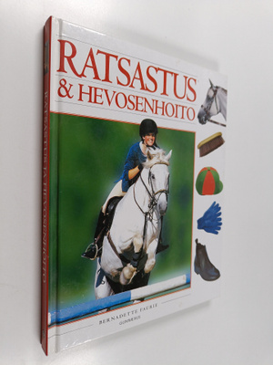 Bernadette Faurie : Ratsastus & hevosenhoito