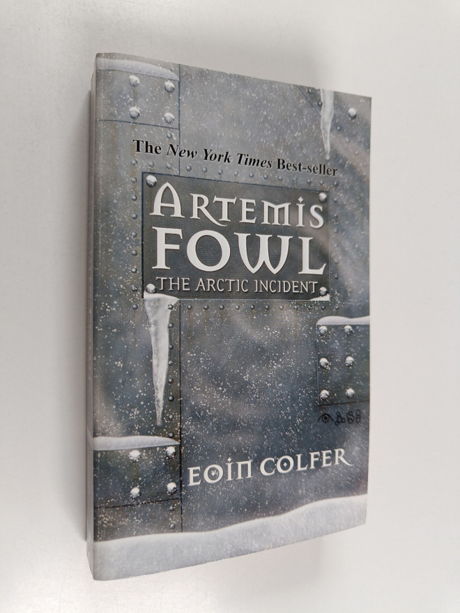 Eoin Colfer : Artemis Fowl : The Arctic Incident