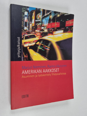 Marjut Nieminen : Amerikan aakkoset : Asuminen ja työsken...