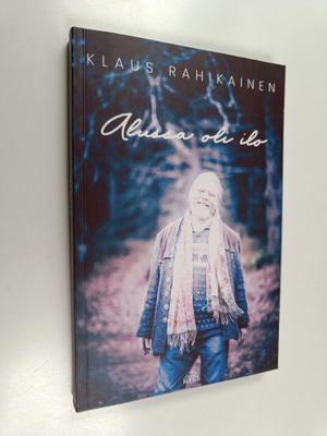 Klaus Rahikainen : Alussa oli ilo