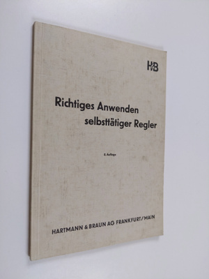 Richtiges Anwenden selbsttätiger Regler