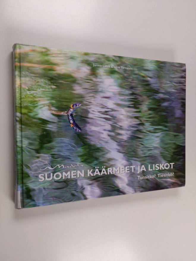 Lisse Tarnanen ym. : Suomen käärmeet ja liskot